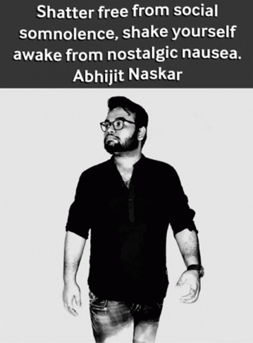 Man With Quote By Abhijit Naskar GIF