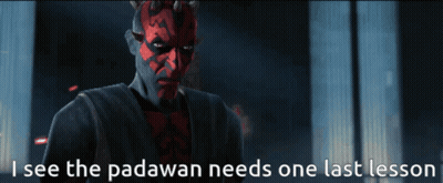 Man With Red Face Saying I See The Padawan Needs One Last Lesson GIF