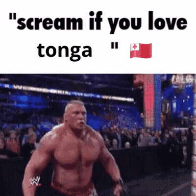 Man With Scream If You Love Tonga GIF
