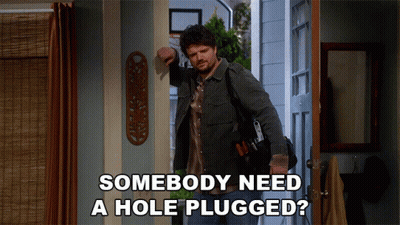 Man With Somebody Need A Hole Plugged GIF