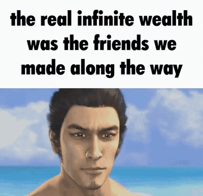 Man With The Real Infinite Wealth Was The Friends We Made Along The Way GIF