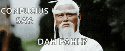 Man With White Beard Confucius Say Dah Fahh? GIF