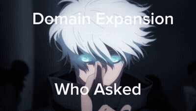 Man With White Hair And Blue Eyes Saying Domain Expansion Who Asked GIF