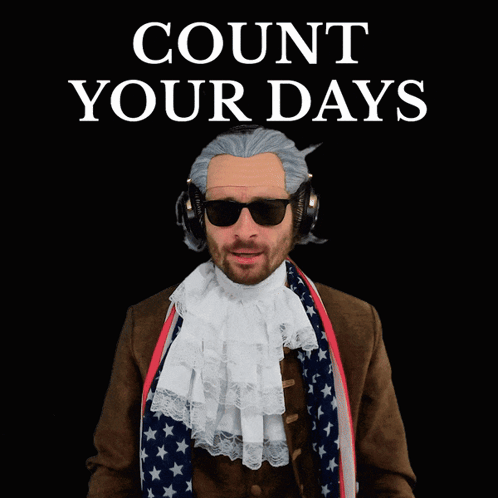 Man With Wig And Sunglasses Holding Up Count Your Days Sign GIF