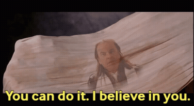 Man With You Can Do It I Believe In You GIF