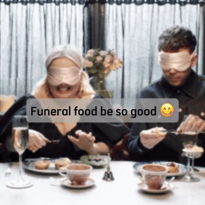 Man Woman Funeral Food Be So Good Notification GIF