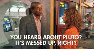Man Woman You Heard About Pluto GIF