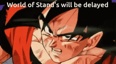 Man World Of Stand's Will Be Delayed GIF