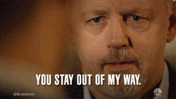 Man You Need To Leave Stay Out My Way GIF