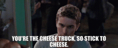 Man You're Cheese Truck So Stick To Cheese GIF
