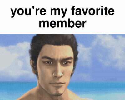 Man You're My Favorite Member GIF