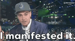 Manifest I Manifested It GIF