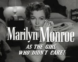 Marilyn Monroe As The Girl Who Didn't Care GIF