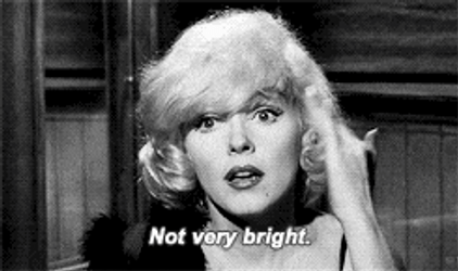 Marilyn Monroe Not Very Bright Quote GIF