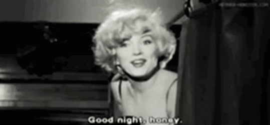 Marilyn Monroe Quote Goodnight Honey GIF