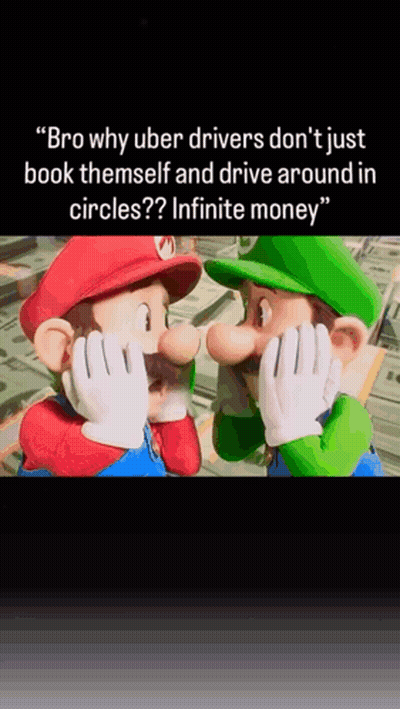 Mario And Luigi Caption Bro Why Uber Drivers Don't Book Themselves GIF