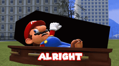 Mario Lying In Coffin Saying Alright GIF