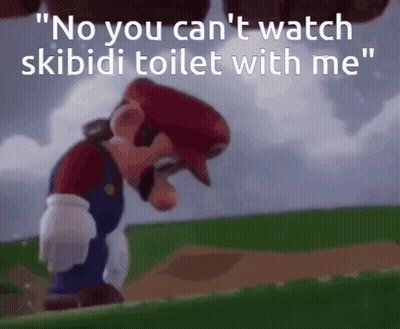 Mario No You Can't Watch Skibidi Toilet With Me GIF