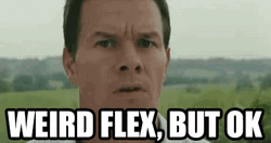 Mark Wahlberg Weird Flex But Ok GIF