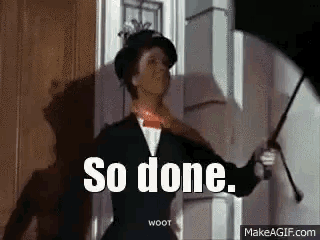 Mary Poppins From Mary Poppins Is Holding An Umbrella And Saying `` So Done '' . GIF