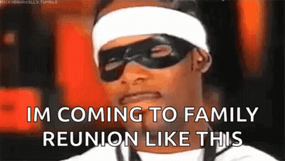 Masked Man With Sunglasses Says Im Coming To Family Reunion GIF
