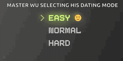 Master Wu Selecting Dating Mode Easy Normal Hard GIF