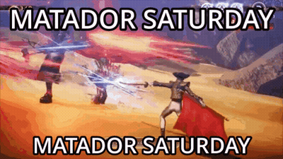Matador Saturday GIF