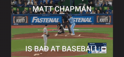 Matt Chapman Is Bad At Baseball According To A Screenshot Of A Baseball Game GIF