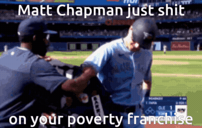 Matt Chapman Just Shit On Your Poverty Franchise Is Written On A Baseball Field GIF