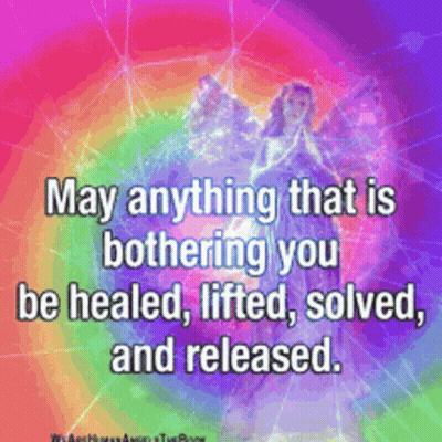 May Anything That Is Bothering You Be Healed Lifted Solved Released GIF