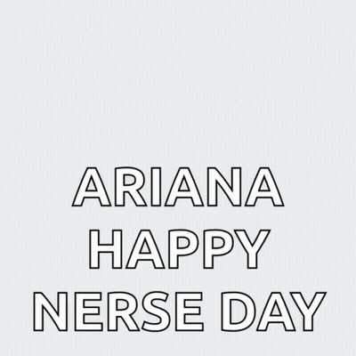 May Day Ariana Happy Nurse Day Poster GIF