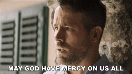 May Lord Have Mercy On Us All GIF