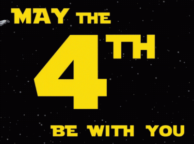 May The 4Th Be With You GIF