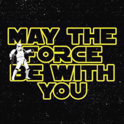 May The Force Be With You Star Wars Poster GIF