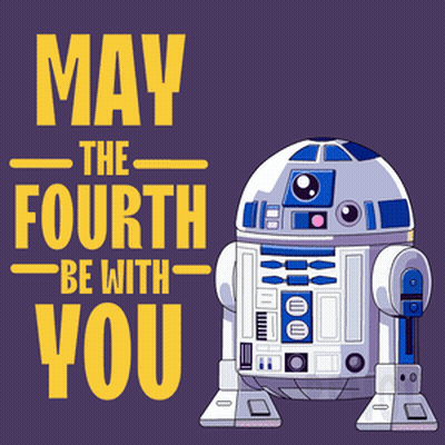 May the Fourth Be With You R2D2