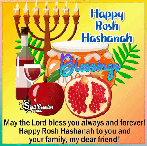 May The Lord Bless You Always And Forever Happy Rosh Hashanah To You And Your Family My Dear Friend ! GIF