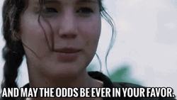 May The Odds Be In Your Favor 474 X 266 Gif GIF | GIFDB.com