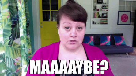 Maybe Maybe Not Fat Lady GIF