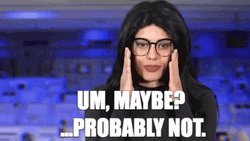 Maybe Maybe Not Probably Not GIF