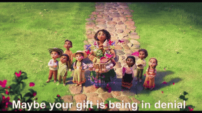 Maybe Your Gift Is Being In Denial Is Written On A Picture GIF