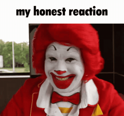McDonald's Clown With Red Hair And Bow Tie Saying My Honest Reaction GIF