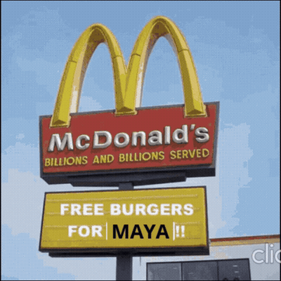 McDonald's Sign Saying Free Burgers For Maya GIF