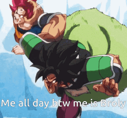 Me All Day Broly Vs Goku GIF