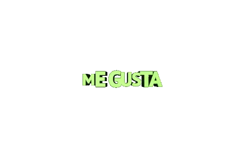 Me Gusta In Green Letters Sticker