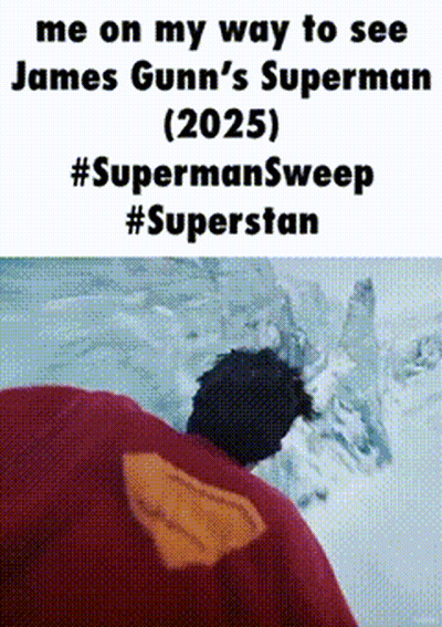 Me On My Way To See James Gunn's Superman 2025 #SupermanSweep #SuperStan GIF