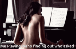 Me Playing Piano Finding Out Who Asked GIF