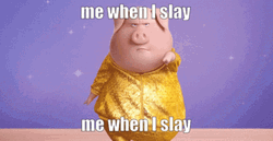 Me When I Slay Pig Dancing GIF