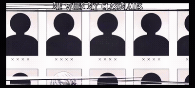 Me When My Classmates Drawing GIF