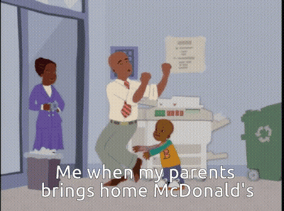 Me When My Parents Brings Home McDonald's Cartoon GIF