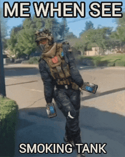 Me When See Smoking Tank With Soldier GIF